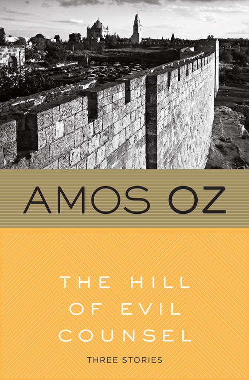 Book cover of The Hill of Evil Counsel: Three Stories