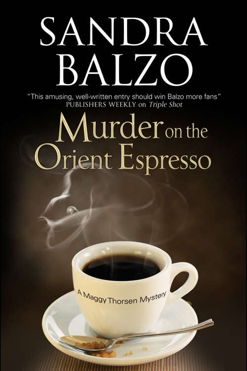 Book cover of Murder on the Orient Espresso (The Maggy Thorsen Mysteries #8)