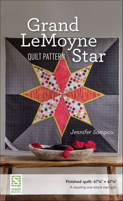 Book cover of Grand LeMoyne Star Quilt Pattern