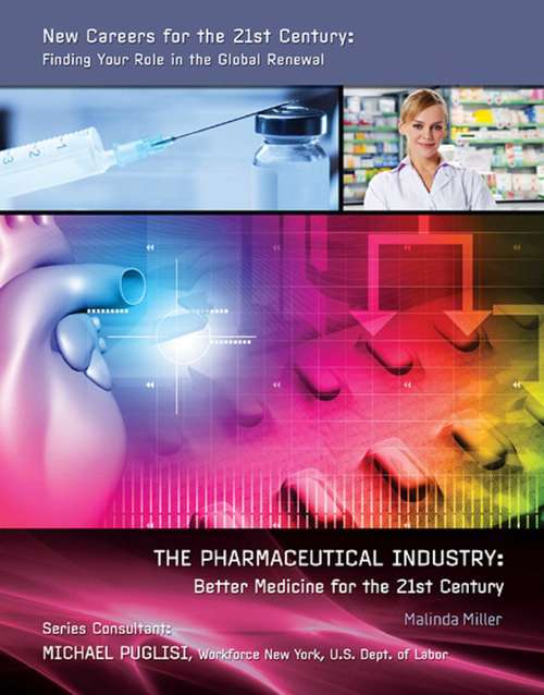 Book cover of The Pharmaceutical Industry: Better Medicine for the 21st Century