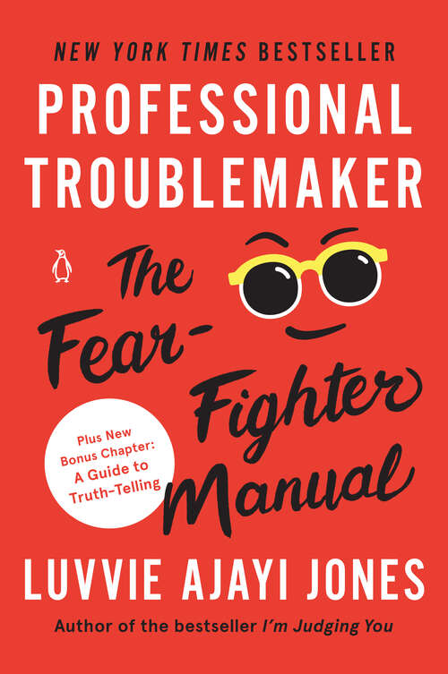 Book cover of Professional Troublemaker: The Fear-Fighter Manual