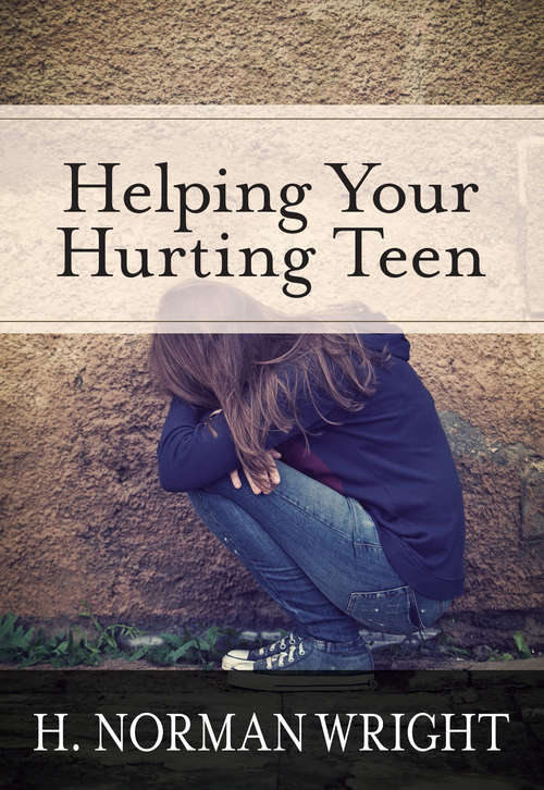 Book cover of Helping Your Hurting Teen