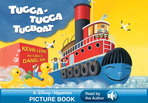 Book cover of Tugga-Tugga Tugboat: A Read-Along Book