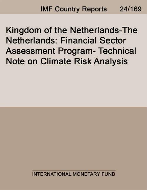 Book cover of Kingdom of the Netherlands-The Netherlands: Financial Sector Assessment Program- Technical Note On Climate Risk Analysis (Imf Staff Country Reports)