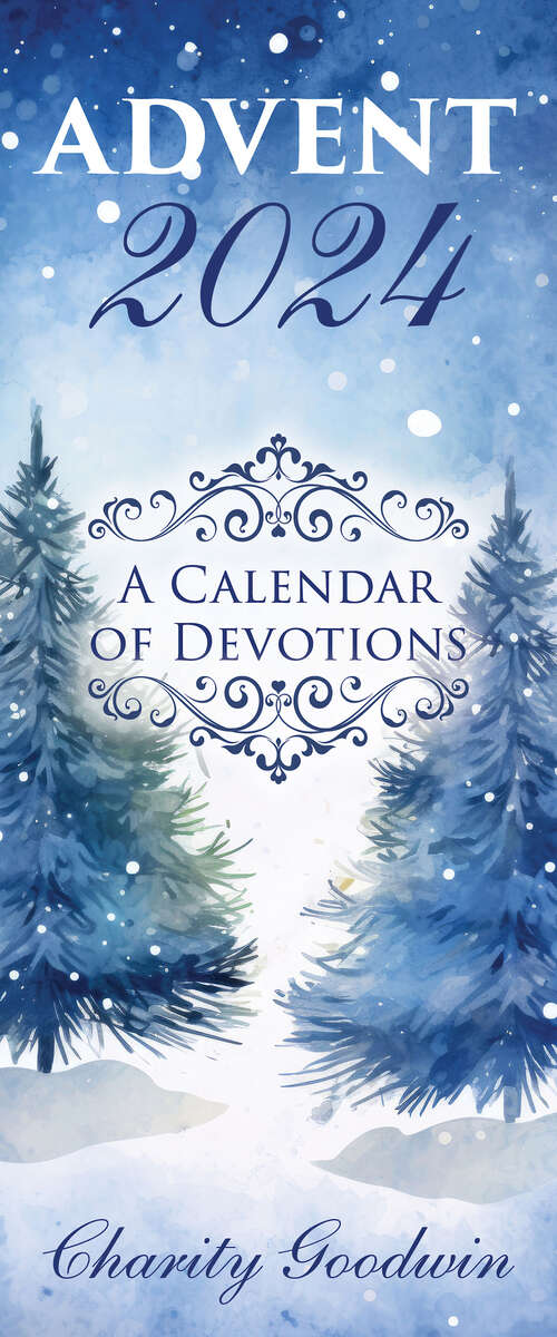 Book cover of Advent: A Calendar of Devotions 2024 (Advent: A Calendar of Devotions 2024 [EPUB])