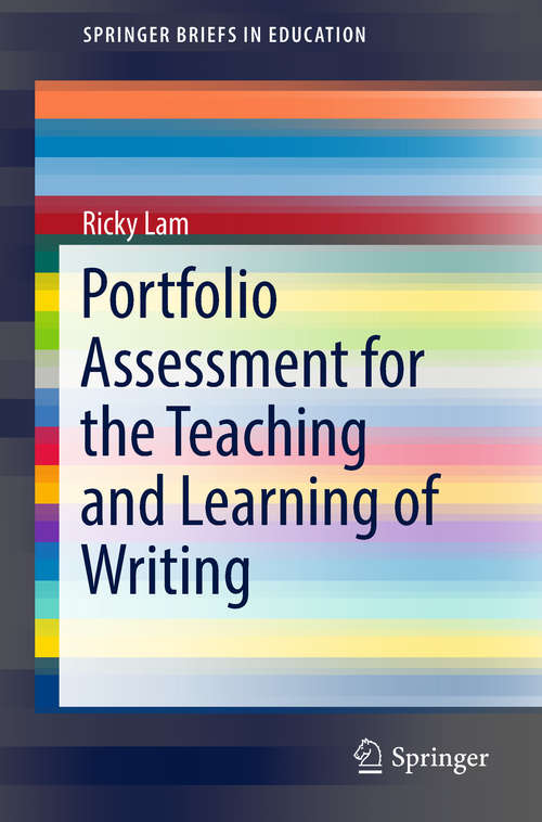 Book cover of Portfolio Assessment for the Teaching and Learning of Writing (SpringerBriefs in Education)