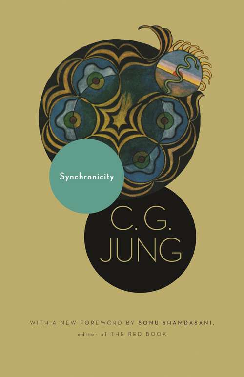 Book cover of Synchronicity: An Acausal Connecting Principle. (From Vol. 8. of the Collected Works of C. G. Jung) (Jung Extracts #30)