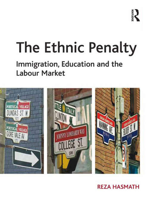 Book cover of The Ethnic Penalty: Immigration, Education and the Labour Market (Research In Migration And Ethnic Relations Ser.)
