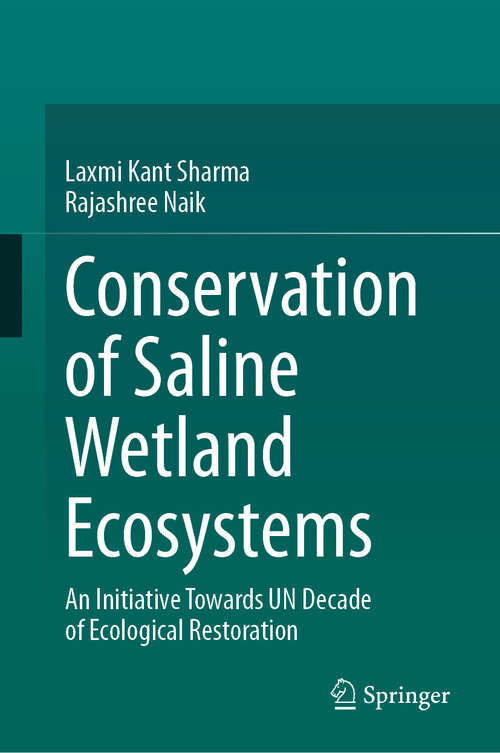 Book cover of Conservation of Saline Wetland Ecosystems: An Initiative towards UN Decade of Ecological Restoration (2024)