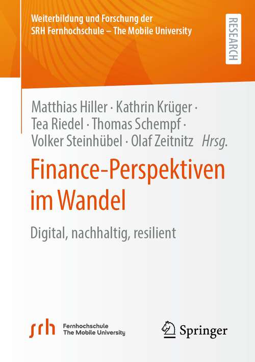 Book cover of Finance-Perspektiven im Wandel: Digital, nachhaltig, resilient (1. Aufl. 2024) (Weiterbildung und Forschung der SRH Fernhochschule – The Mobile University)