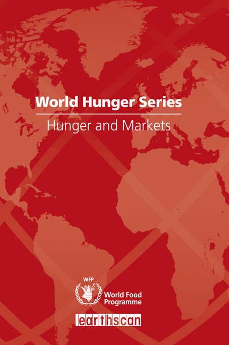 Book cover of Hunger and Markets: World Hunger Series