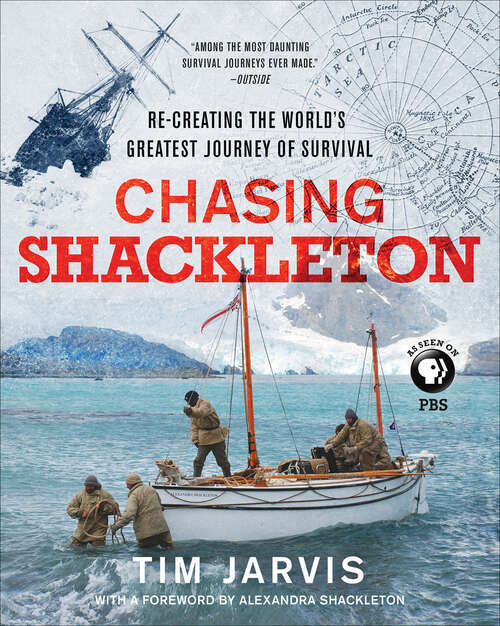 Book cover of Chasing Shackleton: Re-creating the World's Greatest Journey of Survival