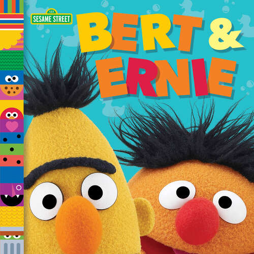 Book cover of Bert & Ernie (Sesame Street Friends)