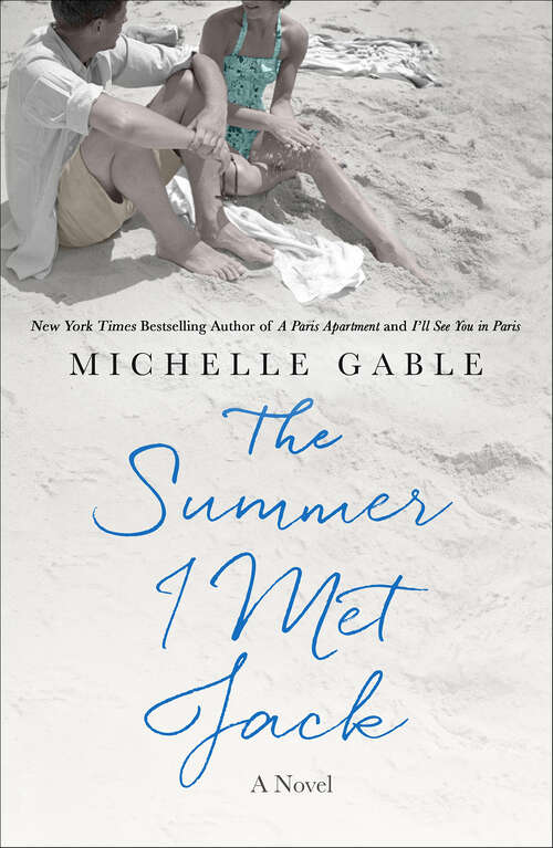 Book cover of The Summer I Met Jack: A Novel