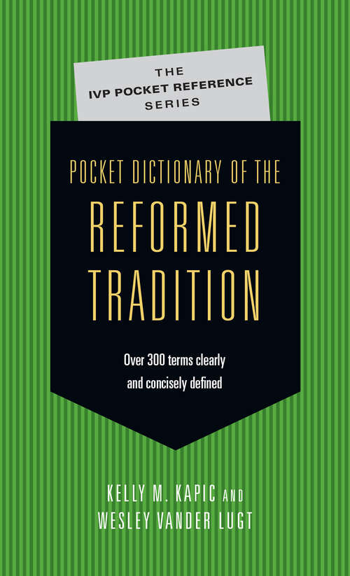 Book cover of Pocket Dictionary of the Reformed Tradition (The IVP Pocket Reference Series)