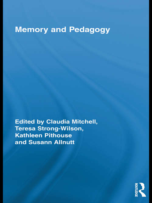 Book cover of Memory and Pedagogy (Routledge Research in Education)