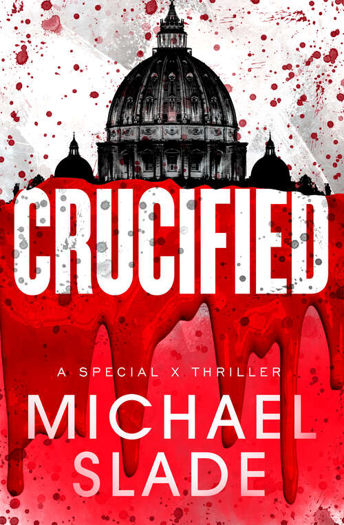 Book cover of Crucified (The Special X Thrillers)