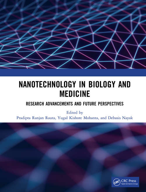 Book cover of Nanotechnology in Biology and Medicine: Research Advancements & Future Perspectives