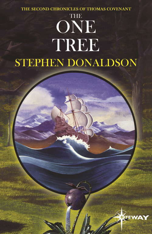 Book cover of The One Tree: The Second Chronicles of Thomas Covenant Book Two (The\second Chronicles: Thomas Covenant The Unbeliever Ser. #2)