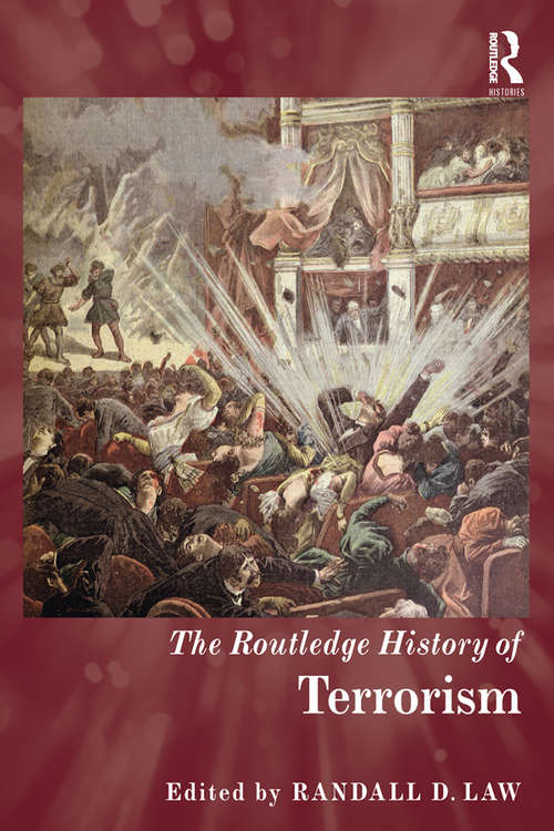 Book cover of The Routledge History of Terrorism (Routledge Histories)