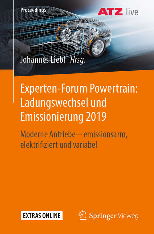 Book cover of Experten-Forum Powertrain: Moderne Antriebe – emissionsarm, elektrifiziert und variabel (1. Aufl. 2020) (Proceedings)