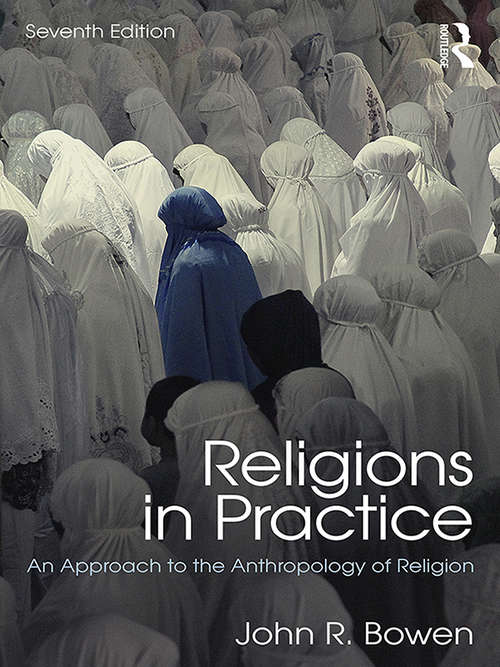 Book cover of Religions in Practice: An Approach to the Anthropology of Religion