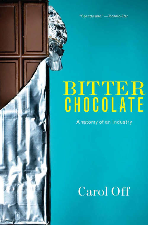 Book cover of Bitter Chocolate: Anatomy of an Industry