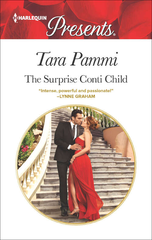 Book cover of The Surprise Conti Child: The Greek's Nine-month Redemption An Heir To Make A Marriage Expecting A Royal Scandal The Surprise Conti Child (The Legendary Conti Brothers #1)