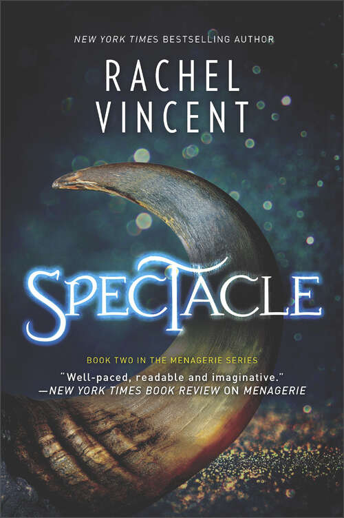 Book cover of Spectacle: A Novel (The Menagerie Series #2)