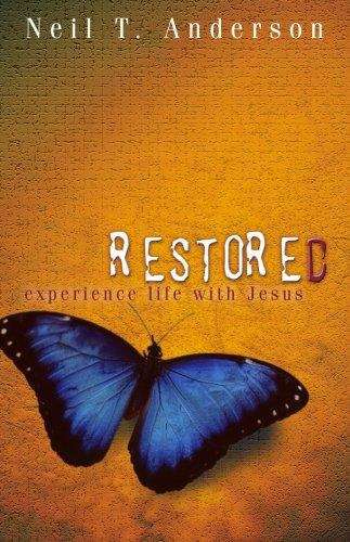 Book cover of Restored - Experience Life With Jesus