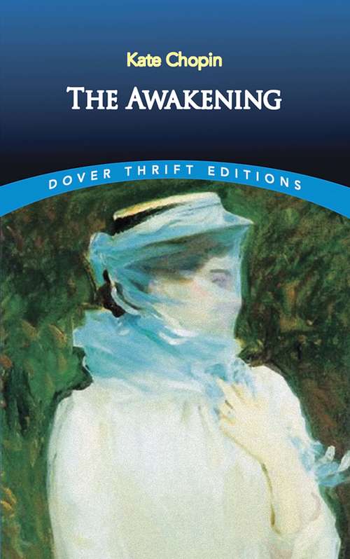 Book cover of The Awakening: Spotlight Edition (Dover Thrift Study Editions)