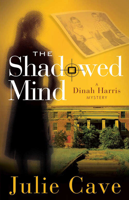 Book cover of The Shadowed Mind (Dinah Harris Mysteries #2)