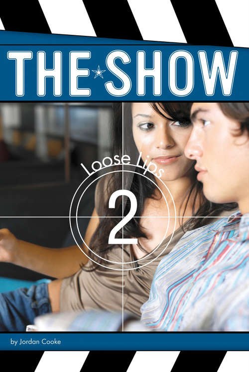 Book cover of Loose Lips (The Show #2)