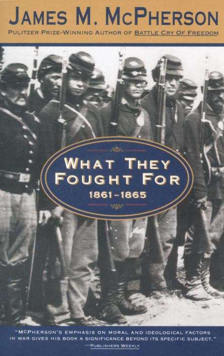 Book cover of What They Fought For, 1861-1865