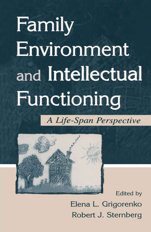 Book cover of Family Environment and Intellectual Functioning: A Life-span Perspective