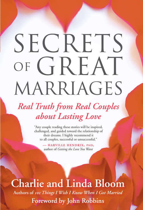 Book cover of Secrets of Great Marriages: Real Truth from Real Couples about Lasting Love