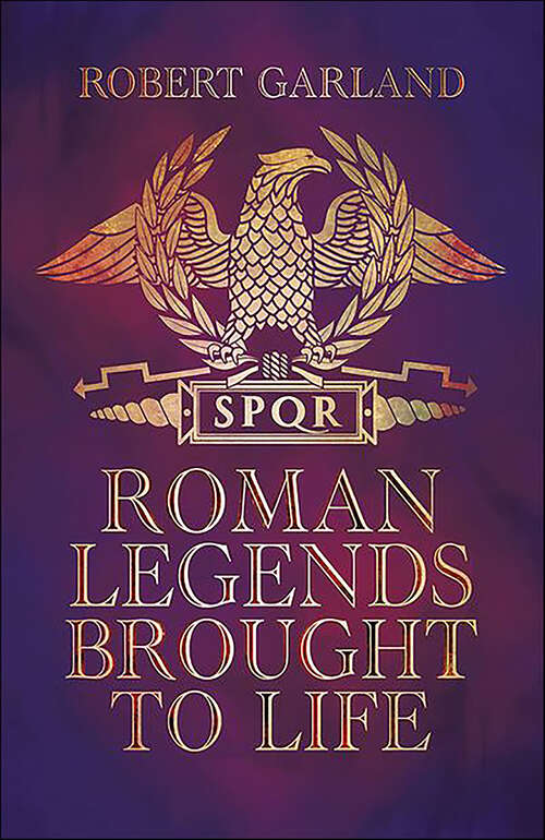 Book cover of Roman Legends Brought to Life