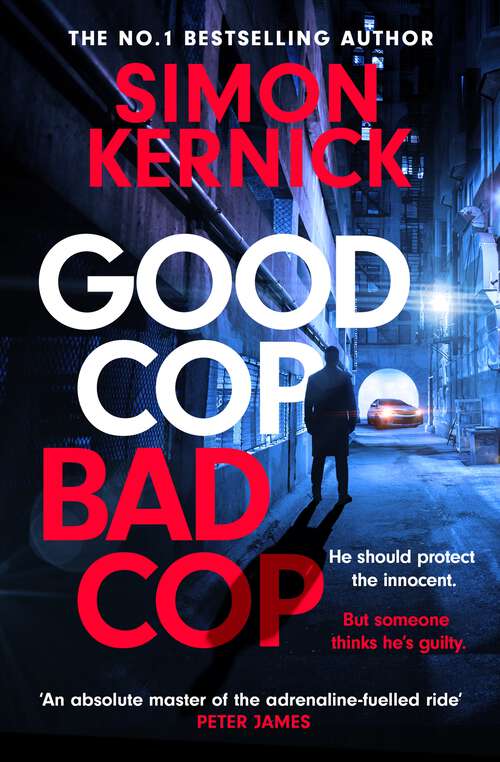 Book cover of Good Cop Bad Cop: the gripping and twisting new thriller from the #1 bestseller