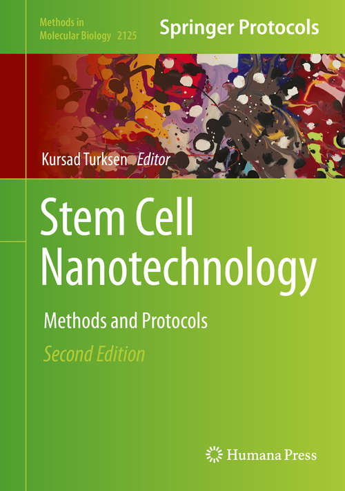 Book cover of Stem Cell Nanotechnology: Methods And Protocols (2nd ed. 2020) (Methods In Molecular Biology Ser. #1058)
