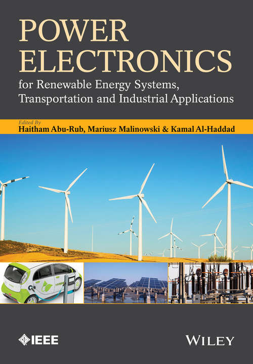Book cover of Power Electronics for Renewable Energy Systems, Transportation and Industrial Applications