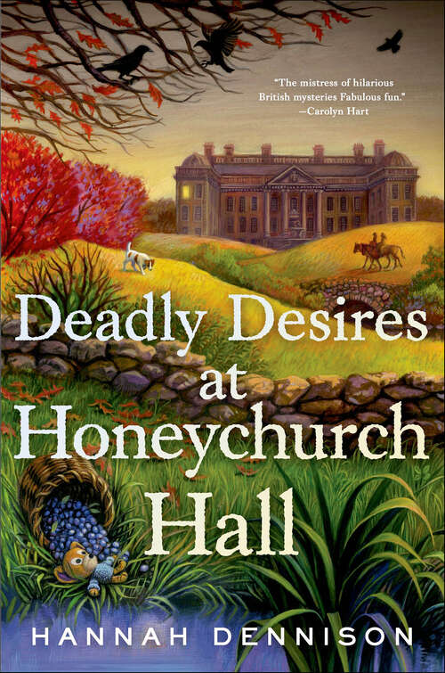 Book cover of Deadly Desires at Honeychurch Hall: A Mystery (Honeychurch Hall Ser. #2)
