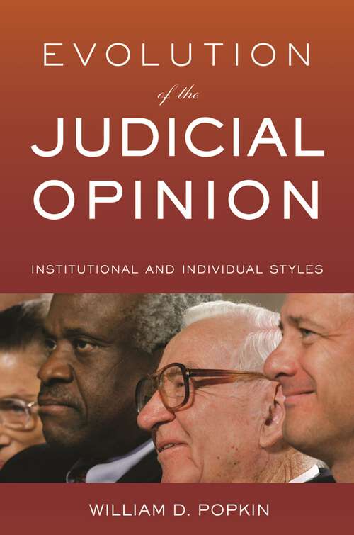 Book cover of Evolution of the Judicial Opinion: Institutional and Individual Styles