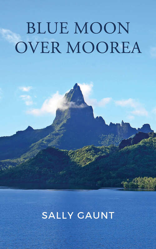 Book cover of Blue Moon Over Moorea