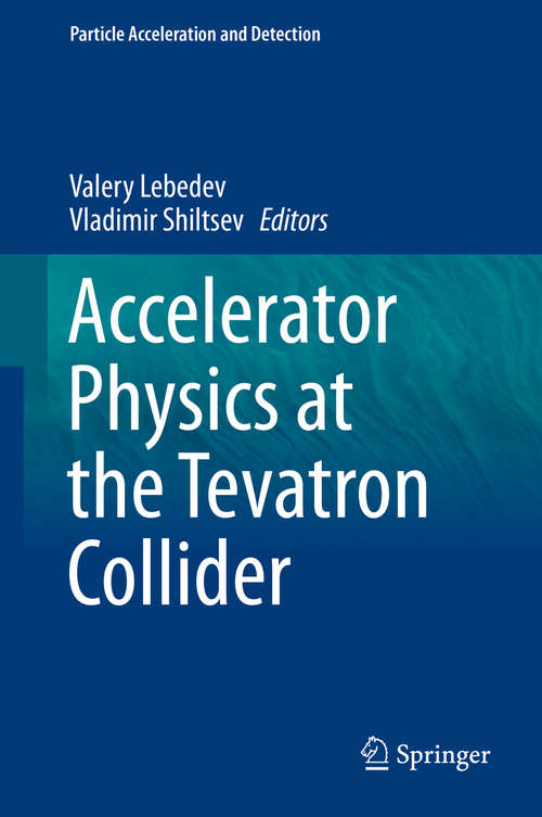 Book cover of Accelerator Physics at the Tevatron Collider (Particle Acceleration and Detection)