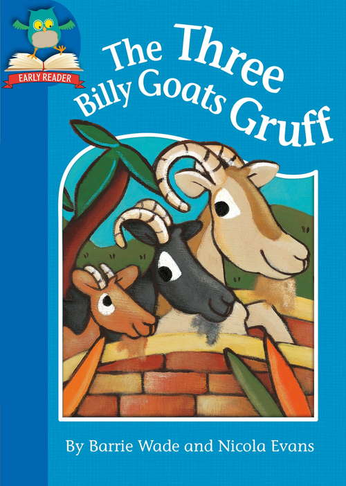 Book cover of The Three Billy Goats Gruff (Must Know Stories: Level 1)