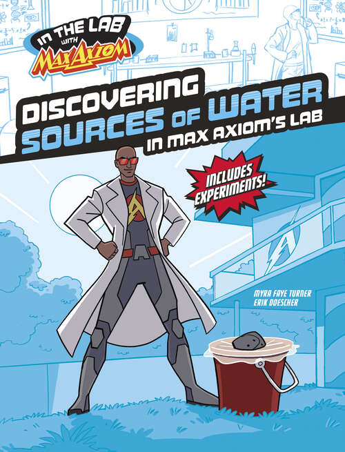 Book cover of Discovering Sources of Water in Max Axiom's Lab