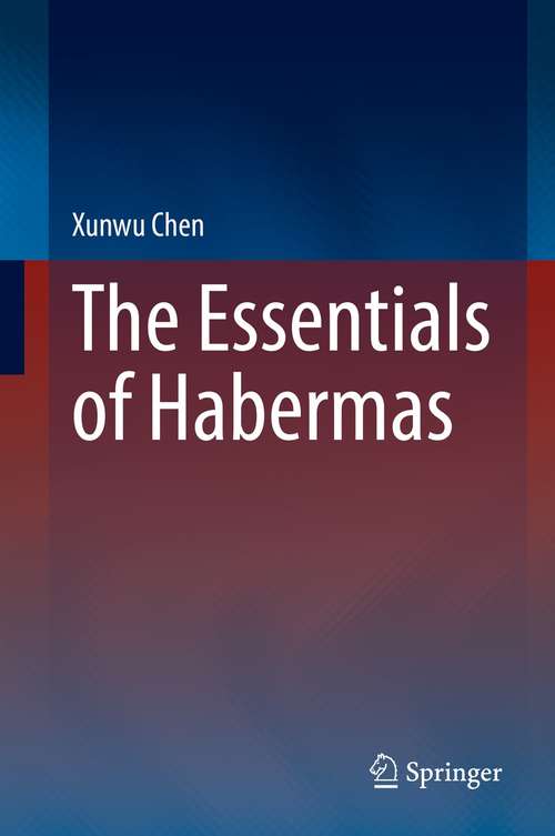 Book cover of The Essentials of Habermas (1st ed. 2021)