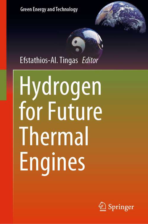 Book cover of Hydrogen for Future Thermal Engines (1st ed. 2023) (Green Energy and Technology)