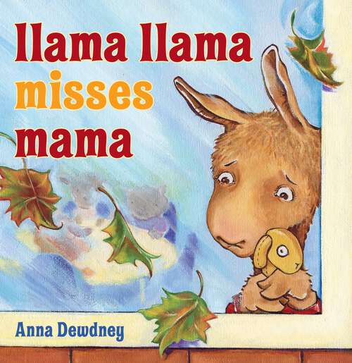 Book cover of Llama Llama Misses Mama (Llama Llama)