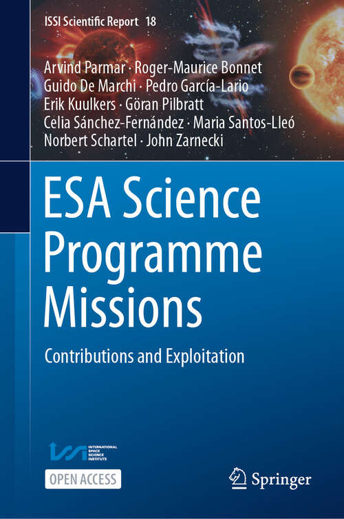 Book cover of ESA Science Programme Missions: Contributions and Exploitation (ISSI Scientific Report Series #18)